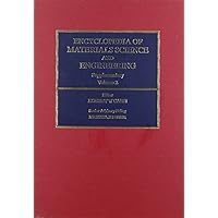 Encyclopedia of Materials Science and Engineering Supplementary (Volume 2) (Encyclopedia in Materials Science and Engineering - Supplement, Volume 2) Encyclopedia of Materials Science and Engineering Supplementary (Volume 2) (Encyclopedia in Materials Science and Engineering - Supplement, Volume 2) Hardcover
