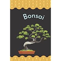 Bonsai Workbook: Bonsai Tracking Book, Bonsai Log Book To take care of your Bonsai, Japanese orange black cover, 118 Pages for Kids,Teens,Student,Adults and Bonsai Gardening Lovers Bonsai Workbook: Bonsai Tracking Book, Bonsai Log Book To take care of your Bonsai, Japanese orange black cover, 118 Pages for Kids,Teens,Student,Adults and Bonsai Gardening Lovers Hardcover Paperback