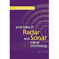Principles of Radar and Sonar Signal Processing (Artech House Radar Library (Hardcover))
