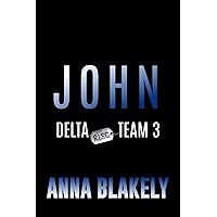 John (R.I.S.C. Delta Team Book 3) John (R.I.S.C. Delta Team Book 3) Kindle