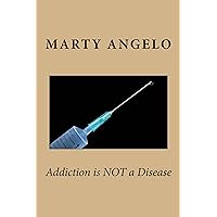 Addiction is NOT a Disease Addiction is NOT a Disease Kindle Paperback