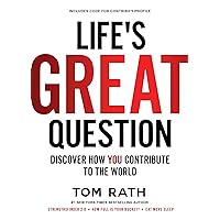 Life's Great Question: Discover How You Contribute To The World Life's Great Question: Discover How You Contribute To The World Hardcover Kindle