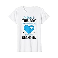 So There Is This Boy Who Stole My Heart He Calls Me Grandma T-Shirt