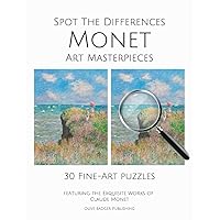 Spot the Differences Monet Art Masterpieces: Claude Monet Fine Art Picture Puzzle Book (Art Masterpieces Series)