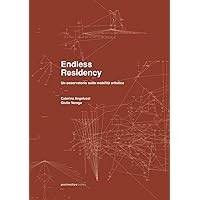 Endless Residency: Osservatorio sulla mobilità artistica (Italian Edition) Endless Residency: Osservatorio sulla mobilità artistica (Italian Edition) Paperback