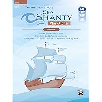 Sea Shanty Play-Alongs for Violin: Ten Sea Shanties to play along. From Aloha 'Oe, La Paloma, Santiana via Sloop John B., The Drunken Sailor to ... & CD (Tango Play-alongs) (German Edition)