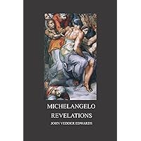 MICHELANGELO REVELATIONS MICHELANGELO REVELATIONS Paperback