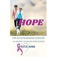 Hope: for an Outstanding Outcome Hope: for an Outstanding Outcome Paperback