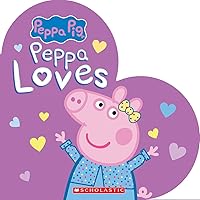 Peppa Loves (Peppa Pig) Peppa Loves (Peppa Pig) Paperback Kindle Board book