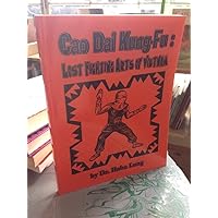 Cao Dai Kung-Fu: Lost Fighting Arts of Vietnam Cao Dai Kung-Fu: Lost Fighting Arts of Vietnam Paperback