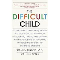 The Difficult Child: Expanded and Revised Edition The Difficult Child: Expanded and Revised Edition Paperback Audible Audiobook Kindle Hardcover Spiral-bound Audio CD