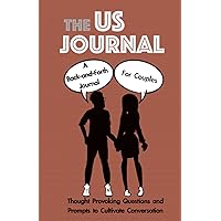 The Us Journal: A Back-and-Forth Journal for Couples The Us Journal: A Back-and-Forth Journal for Couples Paperback Hardcover