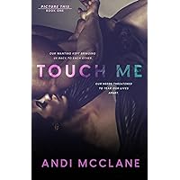 Touch Me: Picture This Series Book One Touch Me: Picture This Series Book One Paperback Kindle
