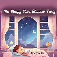 The Sleepy Stars' Slumber Party