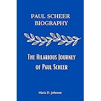 PAUL SCHEER BIOGRAPHY: The Hilarious Journey of Paul Scheer (German Edition) PAUL SCHEER BIOGRAPHY: The Hilarious Journey of Paul Scheer (German Edition) Kindle