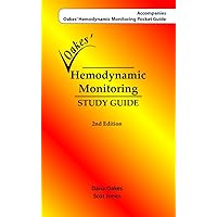 Oakes Hemodynamic Monitoring Study Guide Oakes Hemodynamic Monitoring Study Guide Paperback