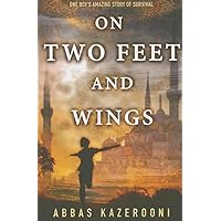 On Two Feet and Wings On Two Feet and Wings Paperback Kindle Audible Audiobook Hardcover MP3 CD