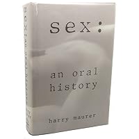 Sex: An Oral History Sex: An Oral History Hardcover Paperback Audio, Cassette