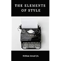The Elements of Style The Elements of Style Paperback Audible Audiobook Kindle Hardcover Mass Market Paperback MP3 CD Library Binding