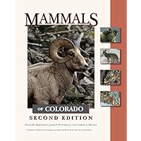 Mammals of Colorado, Second Edition Mammals of Colorado, Second Edition Hardcover Kindle