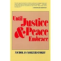 Until Justice and Peace Embrace Until Justice and Peace Embrace Paperback