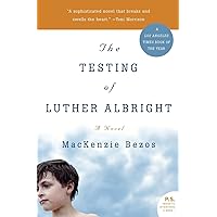 The Testing of Luther Albright: A Novel The Testing of Luther Albright: A Novel Paperback Kindle Audible Audiobook Hardcover