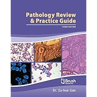 Pathology Review and Practice Guide Pathology Review and Practice Guide Hardcover Kindle