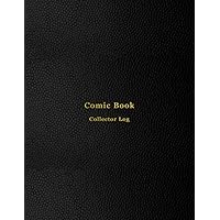 Comic Book Collector Log: Collection ledger and logbook for comic collecting | Keep an accurate record of your comics