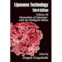Liposome Technology, Volume III: Interactions of Liposomes with the Biological Milieu, Third Edition Liposome Technology, Volume III: Interactions of Liposomes with the Biological Milieu, Third Edition Hardcover eTextbook