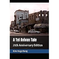 A Tel Avivan Tale: 25th Anniversary Edition A Tel Avivan Tale: 25th Anniversary Edition Paperback