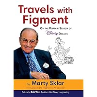 Travels with Figment On the Road in Search of Disney Dreams (Disney Editions Deluxe) Travels with Figment On the Road in Search of Disney Dreams (Disney Editions Deluxe) Hardcover Kindle