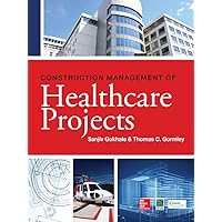 Construction Management of Healthcare Projects Construction Management of Healthcare Projects Hardcover Kindle