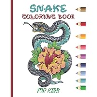 Snake Coloring Book For Kids: This Coloring Book Perfect Gift Idea For Snake Lover Kids, Girls, Boys and Friends. Ages 8-12. (Beautiful 50 Illustrations)