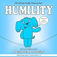 Christian Kids Character: HUMILITY Christian Kids Character: HUMILITY Paperback Kindle