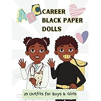 ABC Career Black Paper Dolls: 29 Outfits for Boys & Girls ABC Career Black Paper Dolls: 29 Outfits for Boys & Girls Paperback Kindle