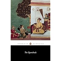 The Upanishads (Penguin Classics) The Upanishads (Penguin Classics) Paperback Kindle Mass Market Paperback