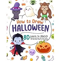 How to Draw Halloween: Learn to Sketch 80+ Spooky Creatures and Stuff, from Ghosts, Vampires to Candy Corn, Caramel Apples, with Fun and Easy Step-by-Step Guide (How To Draw Step-by-Step for Kids) How to Draw Halloween: Learn to Sketch 80+ Spooky Creatures and Stuff, from Ghosts, Vampires to Candy Corn, Caramel Apples, with Fun and Easy Step-by-Step Guide (How To Draw Step-by-Step for Kids) Paperback