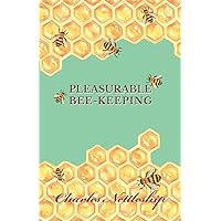 Pleasurable Bee-Keeping