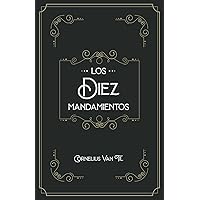Los diez mandamientos (Spanish Edition) Los diez mandamientos (Spanish Edition) Paperback Hardcover