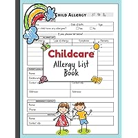 Childcare Allergy List Book: 50+ Child Allergy Forms For for Centers, Preschools, and Home Daycares | 100 Single-sided Pages