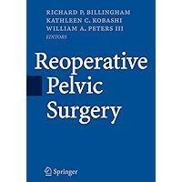 Reoperative Pelvic Surgery Reoperative Pelvic Surgery Hardcover Kindle Paperback