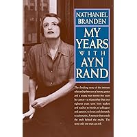 My Years with Ayn Rand My Years with Ayn Rand Paperback