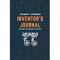 Inventor's Journal: Helping you protect you intellectual property