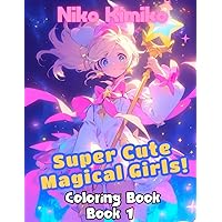 Super Cute Magical Girls: Anime Girls Coloring Book with 50 Cute Magical Girls - Book 1
