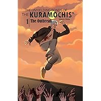 The Unyielding Bonds of the Kuramochis' 1| The Outbreak The Unyielding Bonds of the Kuramochis' 1| The Outbreak Paperback Kindle
