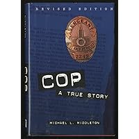 COP: A True Story COP: A True Story Hardcover Paperback