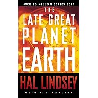 The Late Great Planet Earth The Late Great Planet Earth Paperback Kindle Hardcover Mass Market Paperback Audio CD