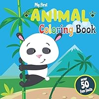 My First Animal Coloring Book: Educational Alphabet Book with Animals from A-Z for Toddlers, Preschoolers and Kindergarteners | ABC Book for Kids Ages 3-5 My First Animal Coloring Book: Educational Alphabet Book with Animals from A-Z for Toddlers, Preschoolers and Kindergarteners | ABC Book for Kids Ages 3-5 Paperback