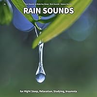 #1 Rain Sounds for Night Sleep, Relaxation, Studying, Insomnia #1 Rain Sounds for Night Sleep, Relaxation, Studying, Insomnia MP3 Music