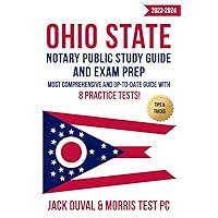 Ohio State Notary Public Study Guide and Exam Prep 2023-2024: Most Comprehensive and Up-To-Date Guide with 8 Practice Tests! Ohio State Notary Public Study Guide and Exam Prep 2023-2024: Most Comprehensive and Up-To-Date Guide with 8 Practice Tests! Paperback Kindle Hardcover Audible Audiobook